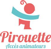 Pirouette, acc�s animateurs